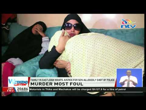 Family in Eastleigh wants justice for son allegedly shot by police